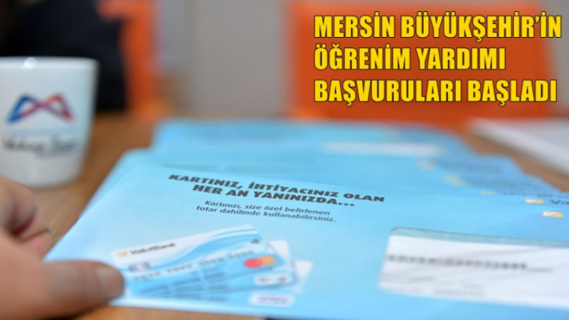 MERSİN BÜYÜKŞEHİR’İN ÖĞRENİM YARDIMI BAŞVURULARI BAŞLADI