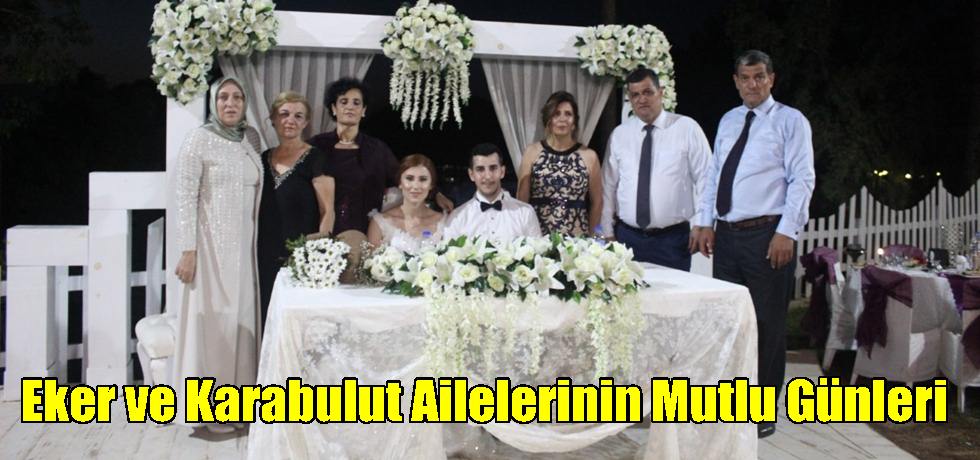 Eker ve Karabulut Ailelerinin Mutlu Günleri