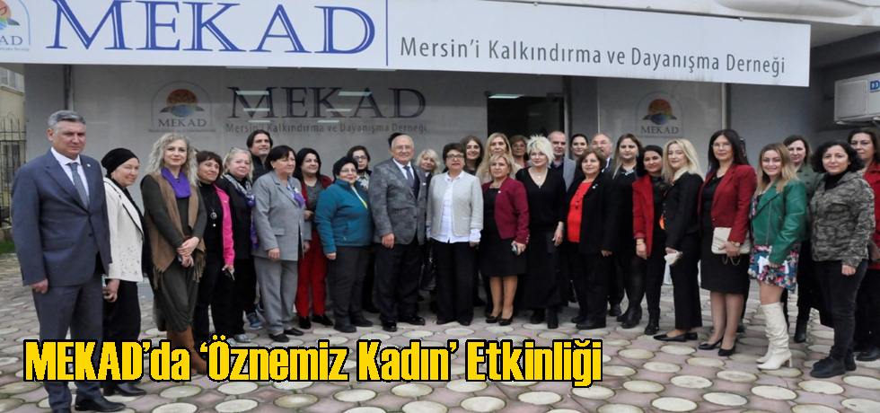 MEKAD’da ‘Öznemiz Kadın’ Etkinliği