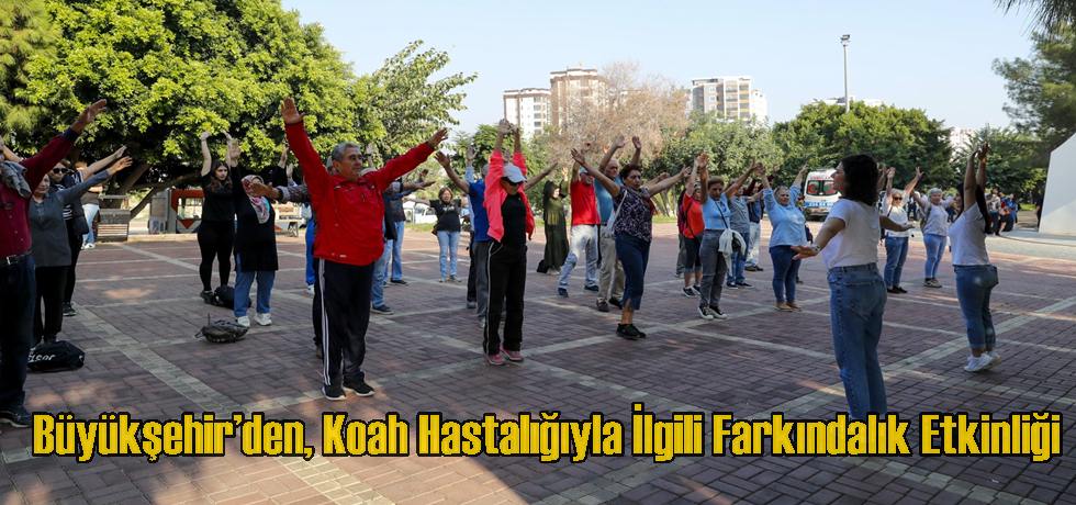 Büyükşehir’den, Koah Hastalığıyla İlgili Farkındalık Etkinliği