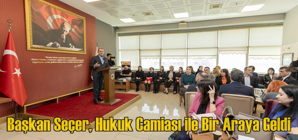 Başkan Seçer, Hukuk Camiası ile Bir Araya Geldi