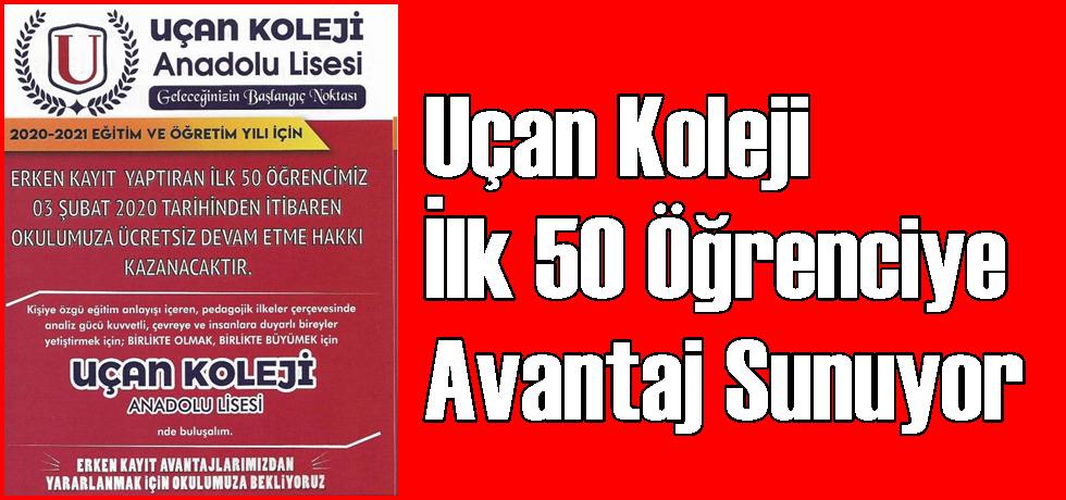 Uçan Koleji İlk 50 Öğrenciye Avantaj Sunuyor