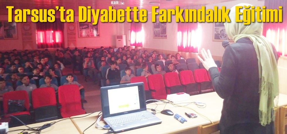 Tarsus’ta Diyabette Farkındalık Eğitimi