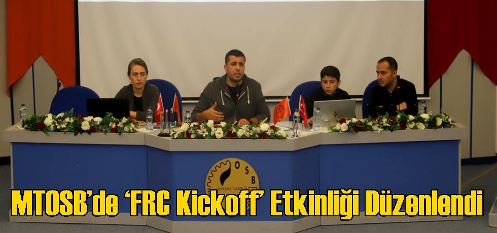 MTOSB’de ‘FRC Kickoff’ Etkinliği Düzenlendi