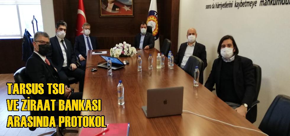 Tarsus TSO ve Ziraat Bankası Arasında Protokol