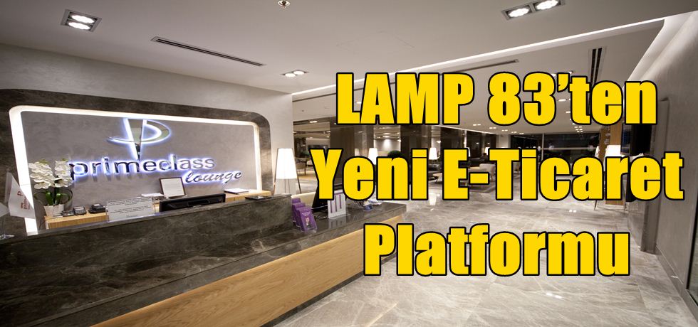 LAMP 83’ten Yeni E-Ticaret Platformu