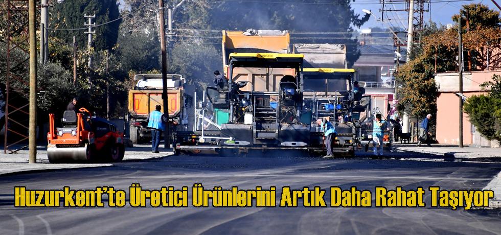 Huzurkent’te Üretici Ürünlerini Artık Daha Rahat Taşıyor