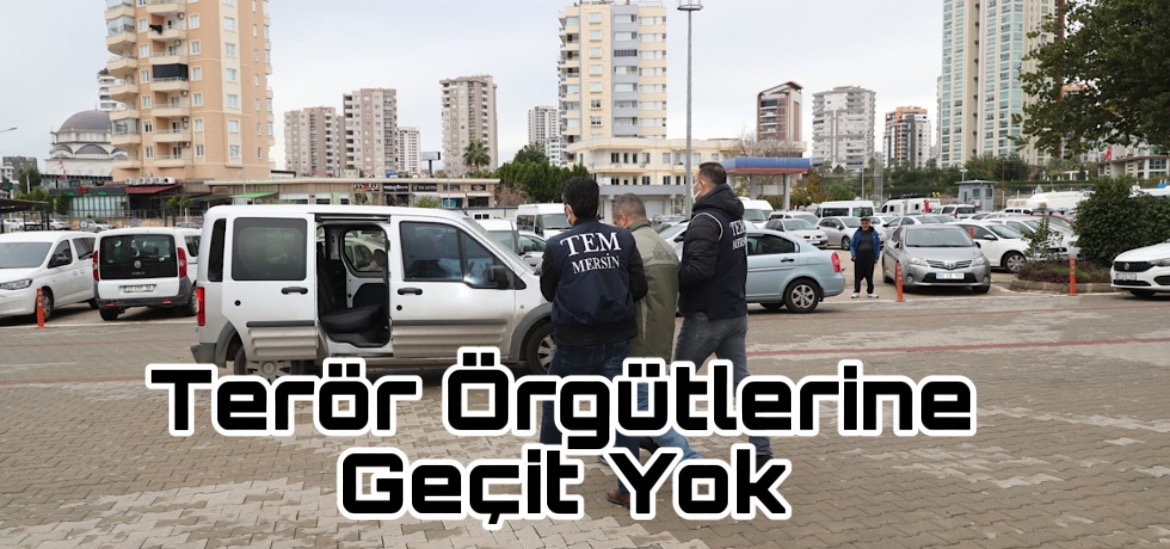 Terör Örgütlerine Geçit Yok