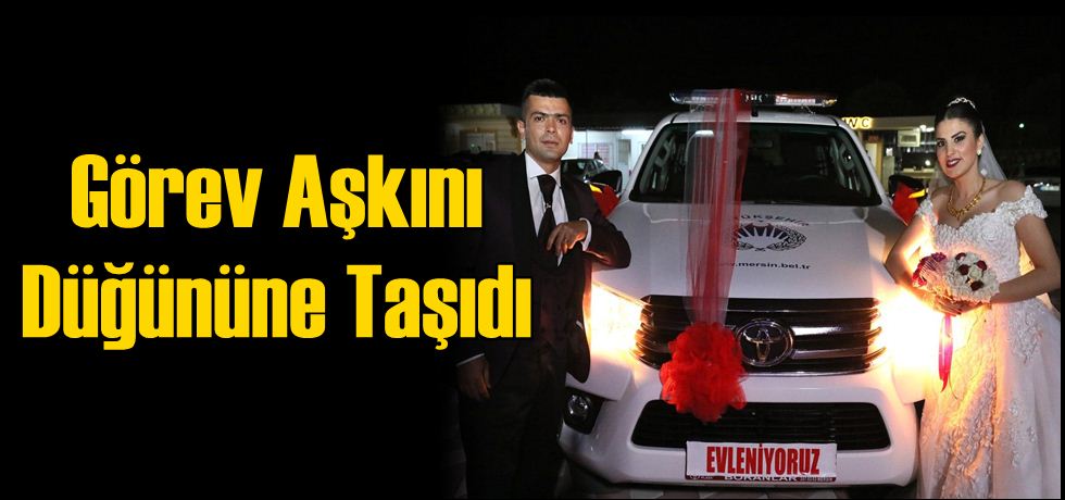 Görev Aşkını Düğününe Taşıdı