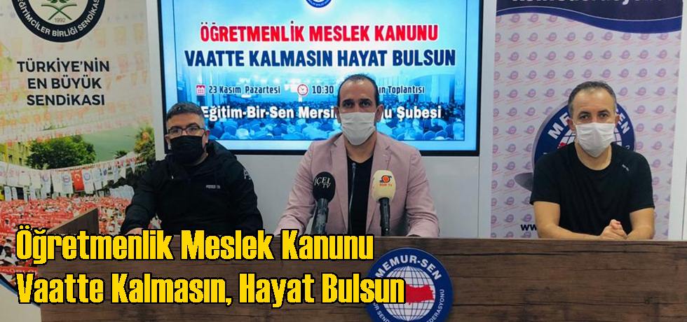 Öğretmenlik Meslek Kanunu Vaatte Kalmasın, Hayat Bulsun