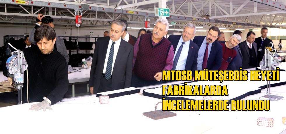 MTOSB Müteşebbis Heyeti Fabrikalarda İncelemelerde Bulundu